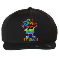 Whats Poppin 1st Grade Back To School Wool Snapback Cap