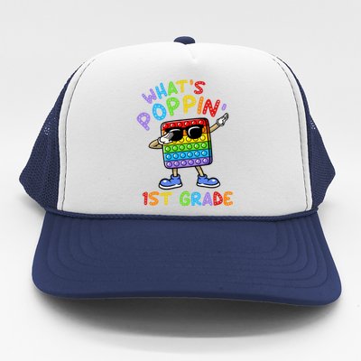 Whats Poppin 1st Grade Back To School Trucker Hat