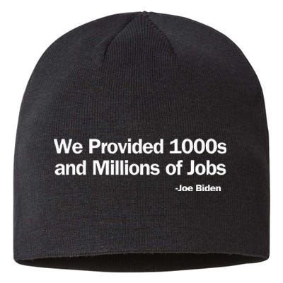 We Provided 1000s And Millions Of Jobs Trump Vs Biden Debate Sustainable Beanie