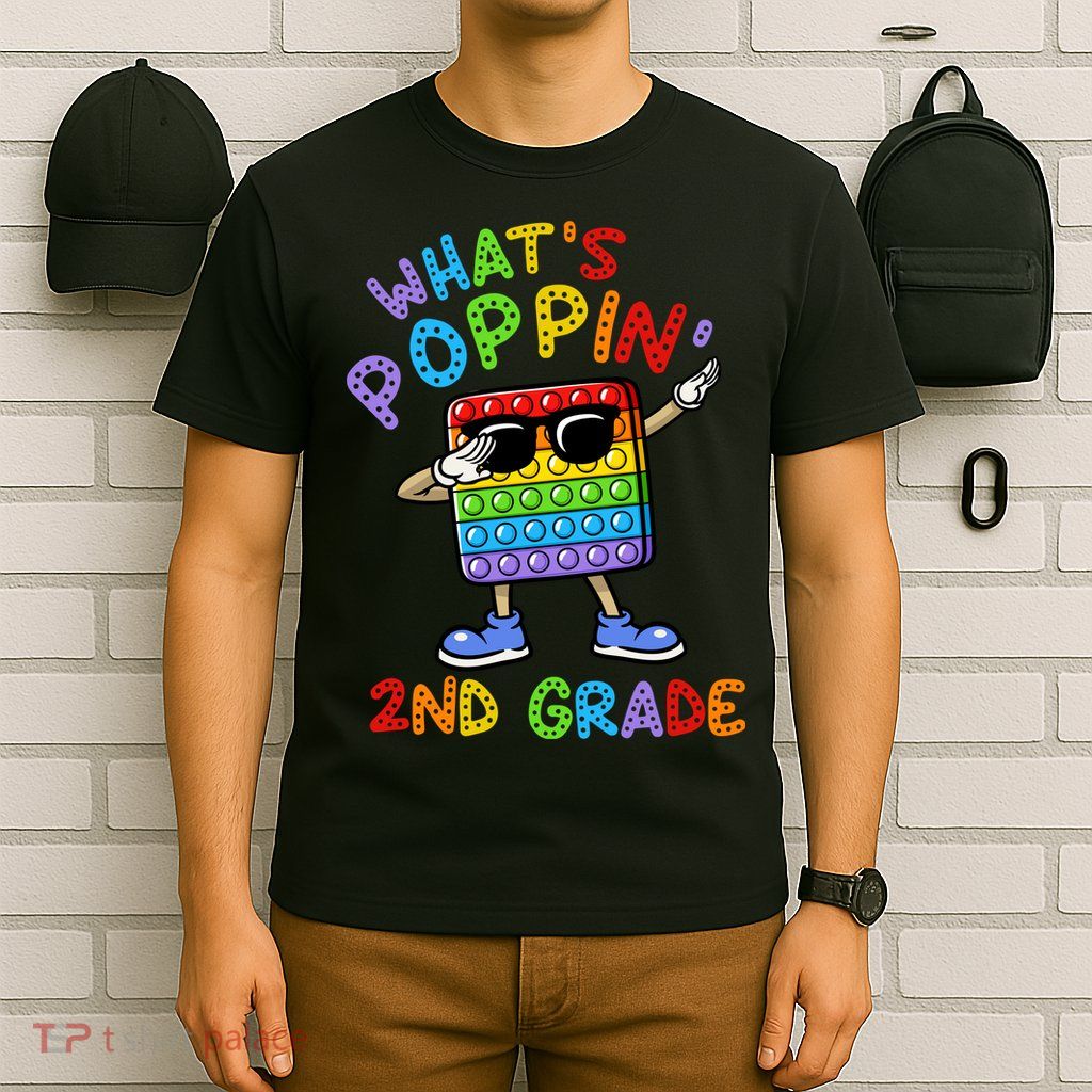 Whats Poppin 2nd Grade Back To School T-Shirt