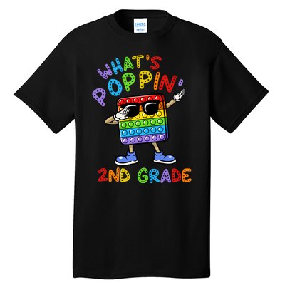 Whats Poppin 2nd Grade Back To School Tall T-Shirt