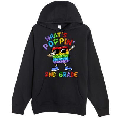 Whats Poppin 2nd Grade Back To School Premium Pullover Hoodie