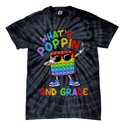Whats Poppin 2nd Grade Back To School Tie-Dye T-Shirt