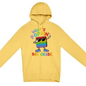 Whats Poppin 3rd Grade Back To School Premium Pullover Hoodie