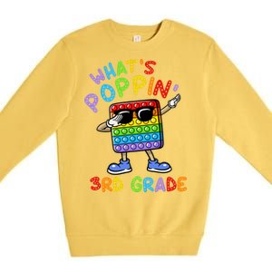 Whats Poppin 3rd Grade Back To School Premium Crewneck Sweatshirt