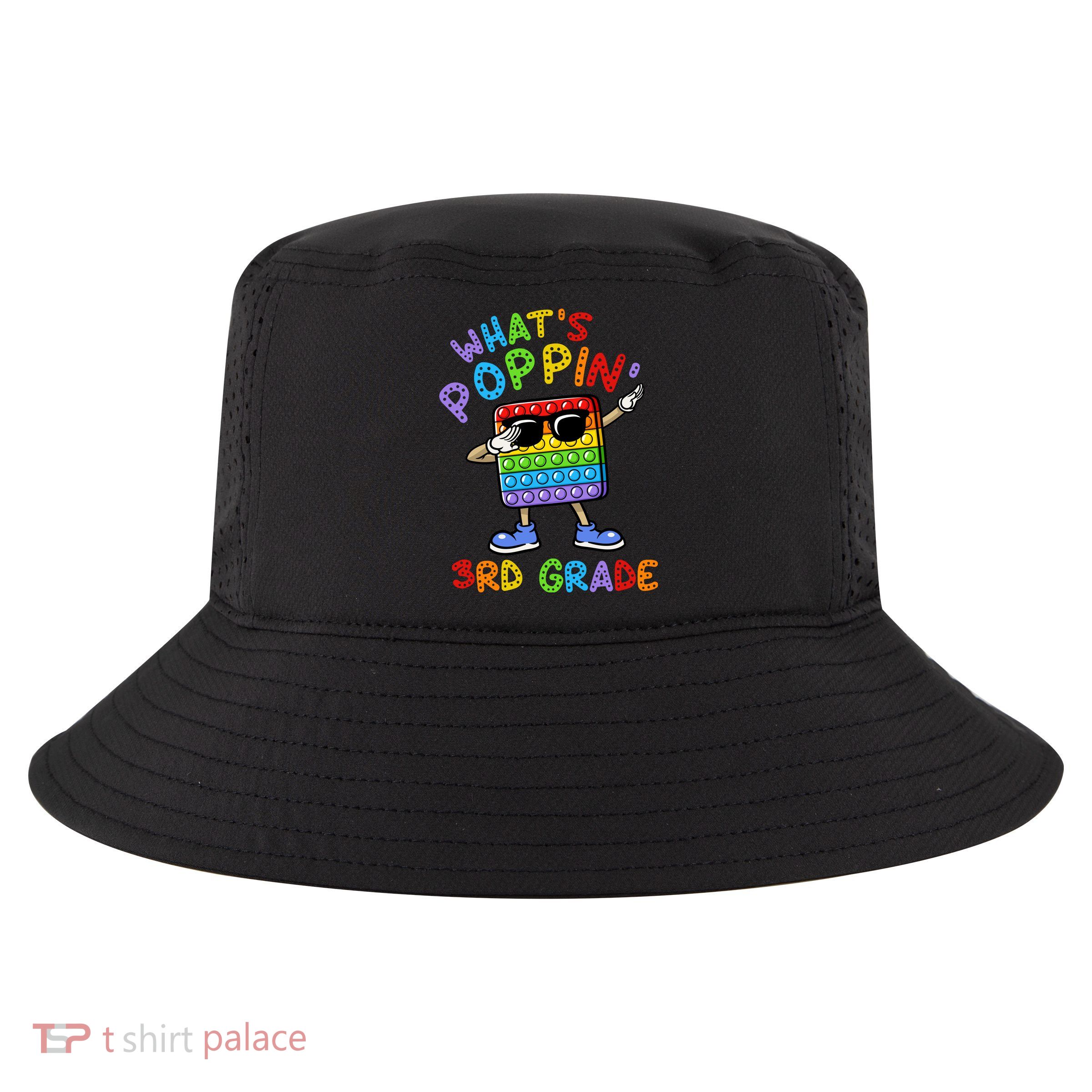 Whats Poppin 3rd Grade Back To School Cool Comfort Performance Bucket Hat