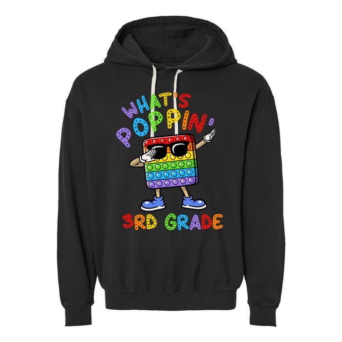 Whats Poppin 3rd Grade Back To School Garment-Dyed Fleece Hoodie