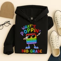 Whats Poppin 3rd Grade Back To School Hoodie