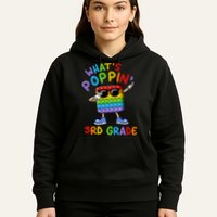 Whats Poppin 3rd Grade Back To School Hoodie
