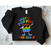 Whats Poppin 3rd Grade Back To School Sweatshirt