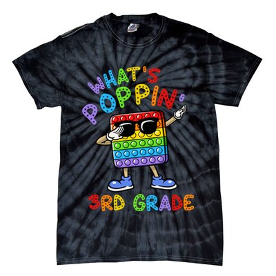 Whats Poppin 3rd Grade Back To School Tie-Dye T-Shirt