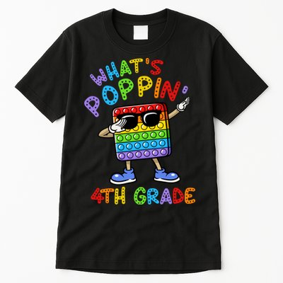 Whats Poppin 4th Grade Back To School Tall T-Shirt