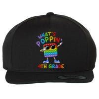 Whats Poppin 4th Grade Back To School Wool Snapback Cap