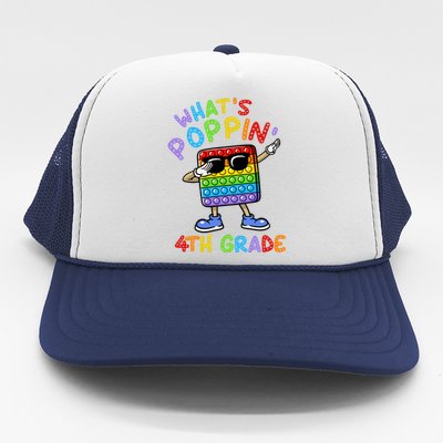 Whats Poppin 4th Grade Back To School Trucker Hat