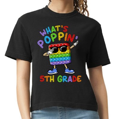 Whats Poppin 5th Grade Back To School Comfort Colors Boxy T-Shirt