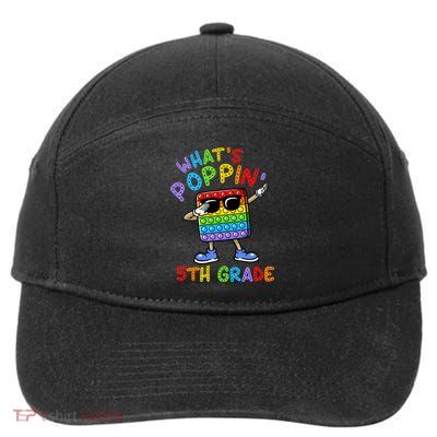 Whats Poppin 5th Grade Back To School 7-Panel Snapback Hat