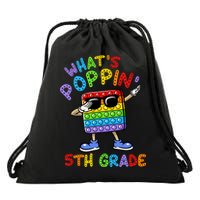 Whats Poppin 5th Grade Back To School Drawstring Bag