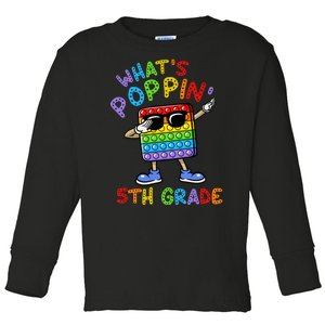 Whats Poppin 5th Grade Back To School Toddler Long Sleeve Shirt