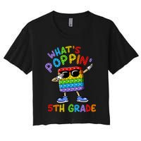 Whats Poppin 5th Grade Back To School Women's Crop Top Tee
