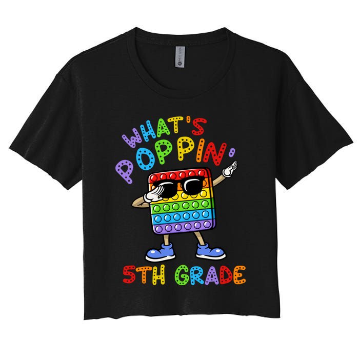 Whats Poppin 5th Grade Back To School Women's Crop Top Tee