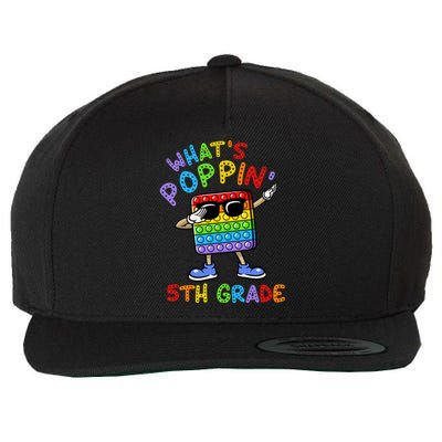 Whats Poppin 5th Grade Back To School Wool Snapback Cap