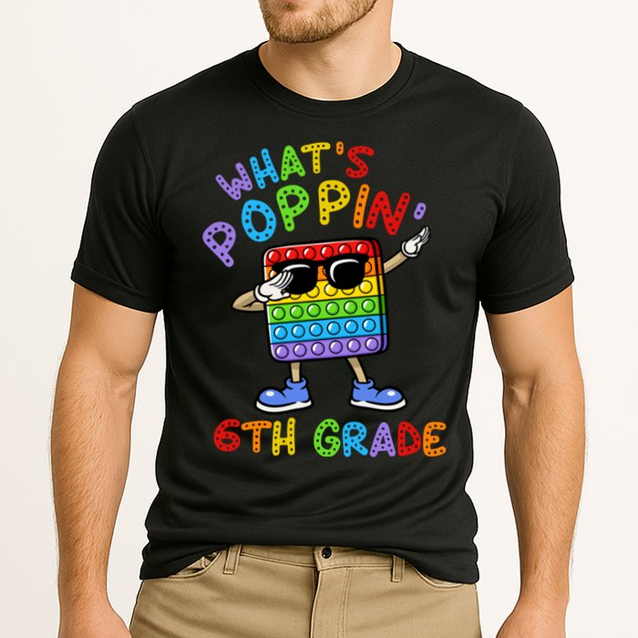Whats Poppin 6th Grade Back To School Performance Shirt