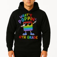 Whats Poppin 6th Grade Back To School Hoodie