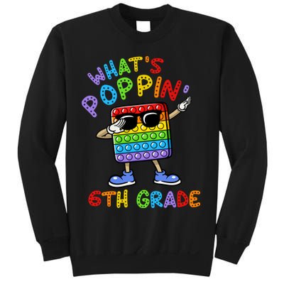 Whats Poppin 6th Grade Back To School Sweatshirt