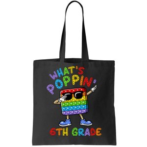 Whats Poppin 6th Grade Back To School Tote Bag