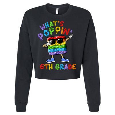 Whats Poppin 6th Grade Back To School Cropped Pullover Crew