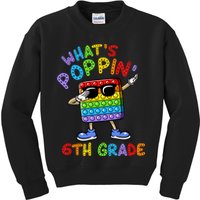 Whats Poppin 6th Grade Back To School Kids Sweatshirt