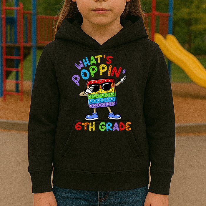 Whats Poppin 6th Grade Back To School Kids Hoodie