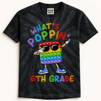 Whats Poppin 6th Grade Back To School Kids Tie-Dye T-Shirt