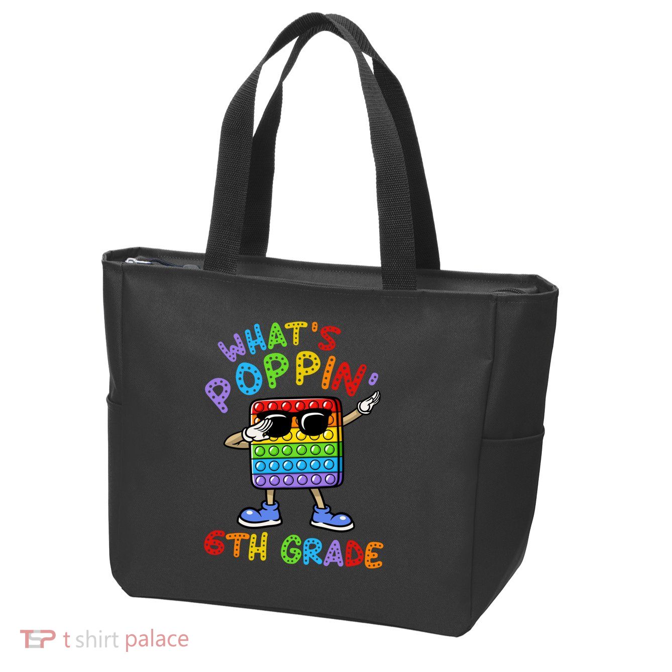 Whats Poppin 6th Grade Back To School Zip Tote Bag