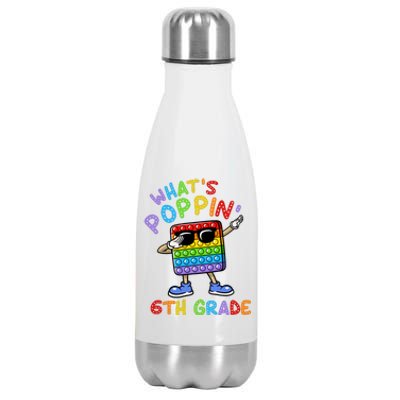 Whats Poppin 6th Grade Back To School Stainless Steel Insulated Water Bottle