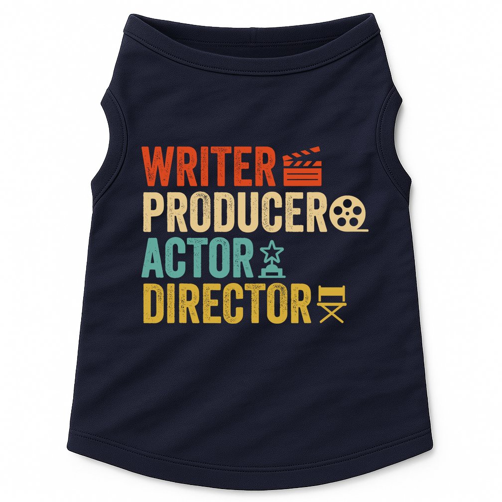 Writer Producer Actor Director Retro Film Filmmaking Doggie Tank