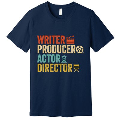 Writer Producer Actor Director Retro Film Filmmaking Premium T-Shirt