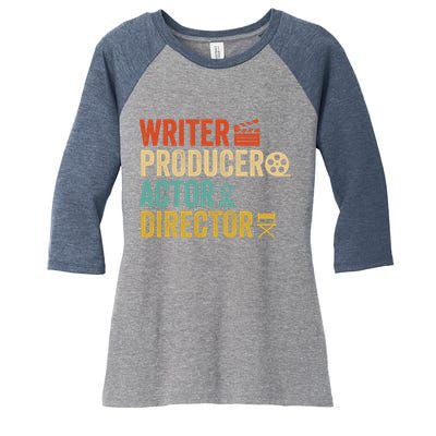 Writer Producer Actor Director Retro Film Filmmaking Women's Tri-Blend 3/4-Sleeve Raglan Shirt