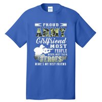 Wo Proud Army Friend Most People Gift Tall T-Shirt