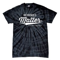 Wear Purple AlzheimerS Awareness Gifts Memories Matter Gift Tie-Dye T-Shirt