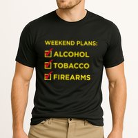 Weekend Plans Alcohol Tobacco Firearms Cooling Performance Crew T-Shirt