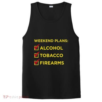 Weekend Plans Alcohol Tobacco Firearms PosiCharge Competitor Tank