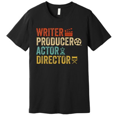 Writer Producer Actor Director Retro Film Filmmaking Premium T-Shirt