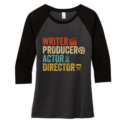 Writer Producer Actor Director Retro Film Filmmaking Women's Tri-Blend 3/4-Sleeve Raglan Shirt