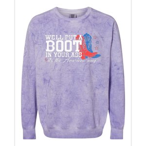 WeLl Put A Boot In Your Ass Western Cowgirl Colorblast Crewneck Sweatshirt