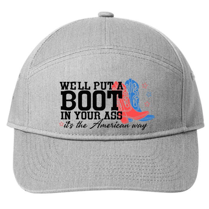WeLl Put A Boot In Your Ass Western Cowgirl 7-Panel Snapback Hat