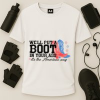 WeLl Put A Boot In Your Ass Western Cowgirl Cooling Performance Crew T-Shirt