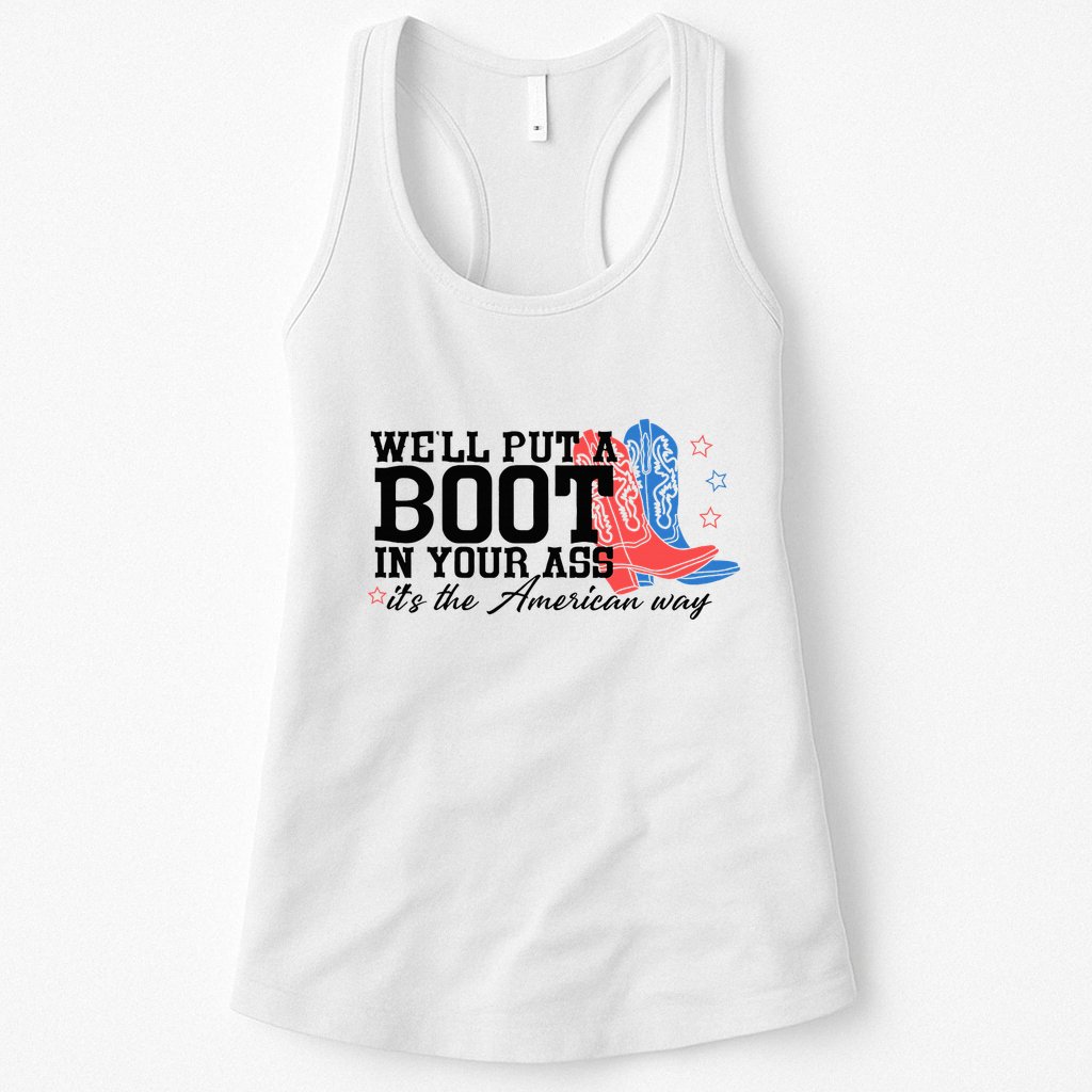 WeLl Put A Boot In Your Ass Western Cowgirl Womens Tank Top