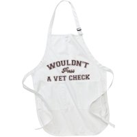 WouldnT Pass A Vet Check Full-Length Apron With Pockets