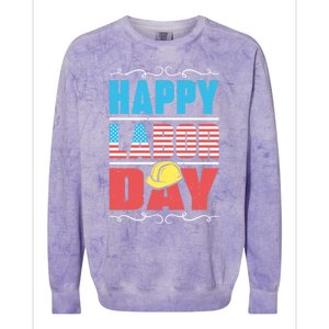 Worker Patriotic American Flag Labor Laborer Happy Labor Day Gift Colorblast Crewneck Sweatshirt